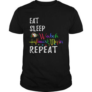 Eat Sleep And Watch Hallmark Christmas Movies Repeat Shirt